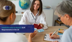 Indefinite Leave to Remain (ILR) Requirements in the UK